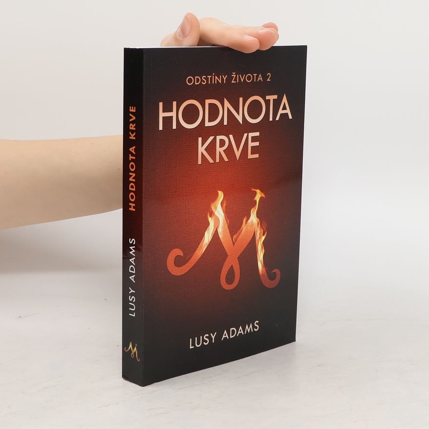 Lusy Adams Odstíny života 2 - Hodnota krve