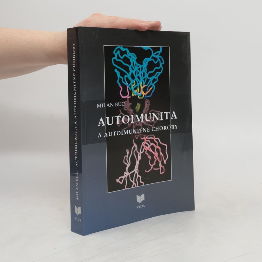 Milan Buc Autoimunita a autoimunitné choroby