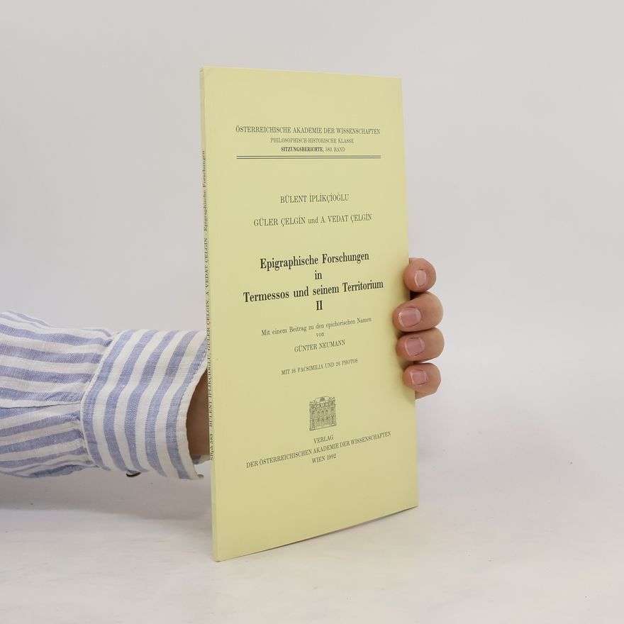 A. Vedat Çelgin Epigraphische Forschungen in Termessos und seinem Territorium II