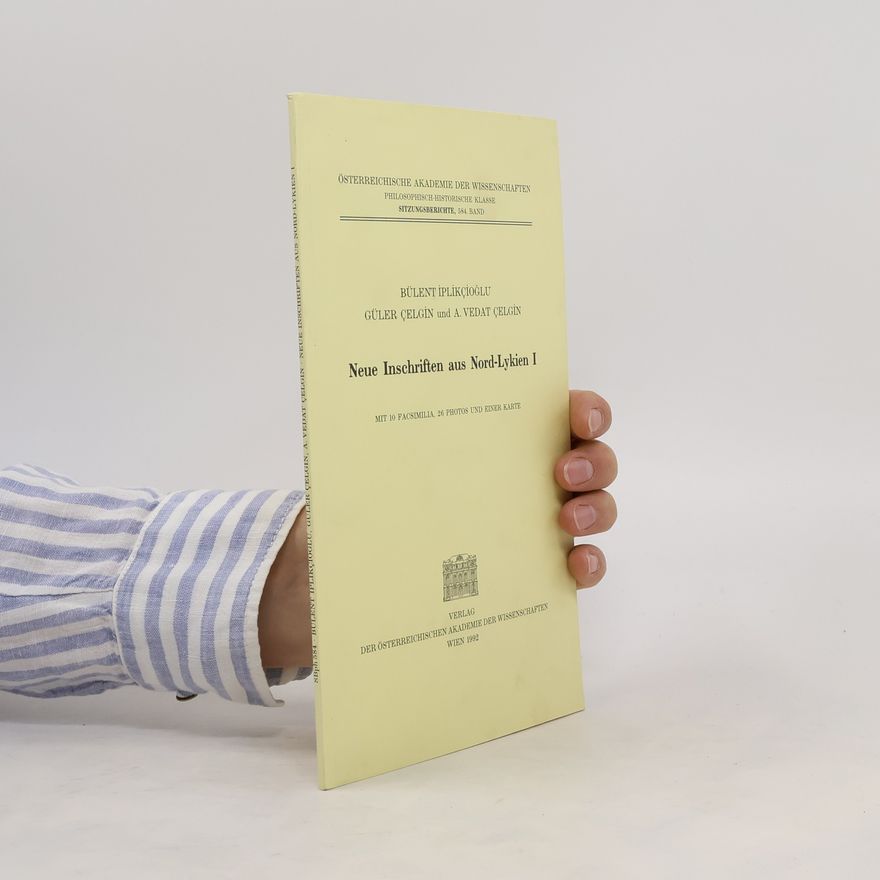 A. Vedat Çelgin Neue Inschriften aus Nord-Lykien