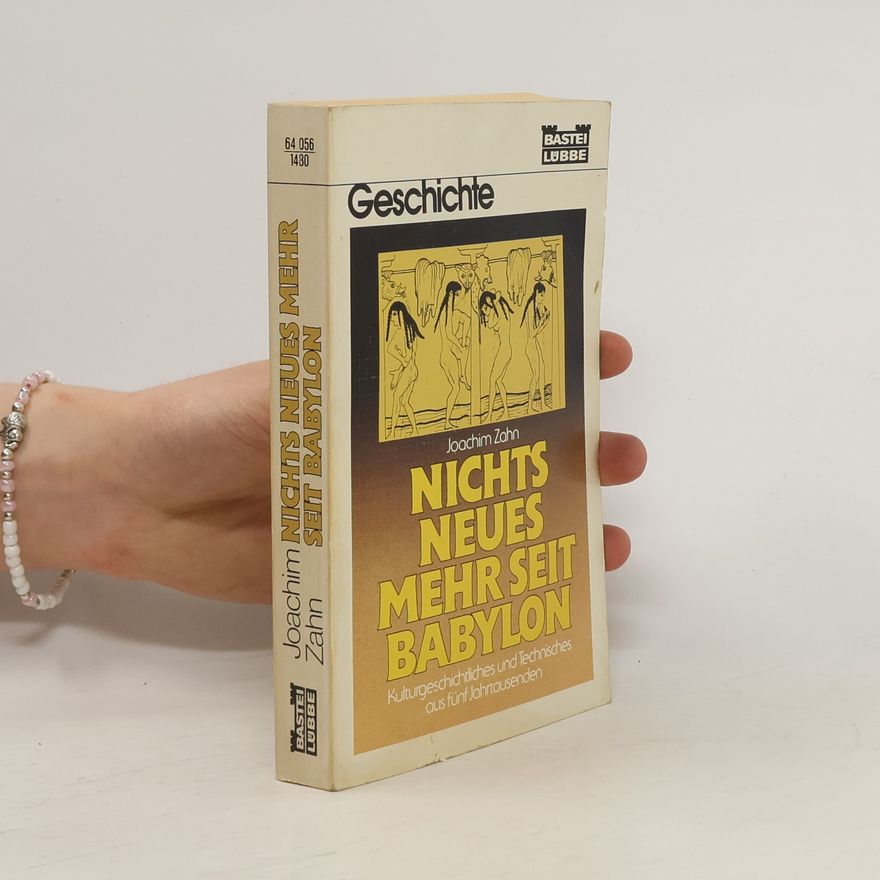 Joachim Zahn Nichts neues mehr seit Babylon