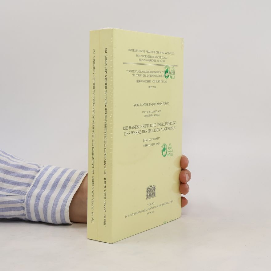 Sara Janner Die handschriftliche Überlieferung der Werke des Heiligen Augustinus