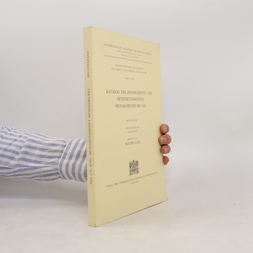 Kolektív autorov Katalog der Handschriften des Benediktinerstiftes Michaelbeuern bis 1600