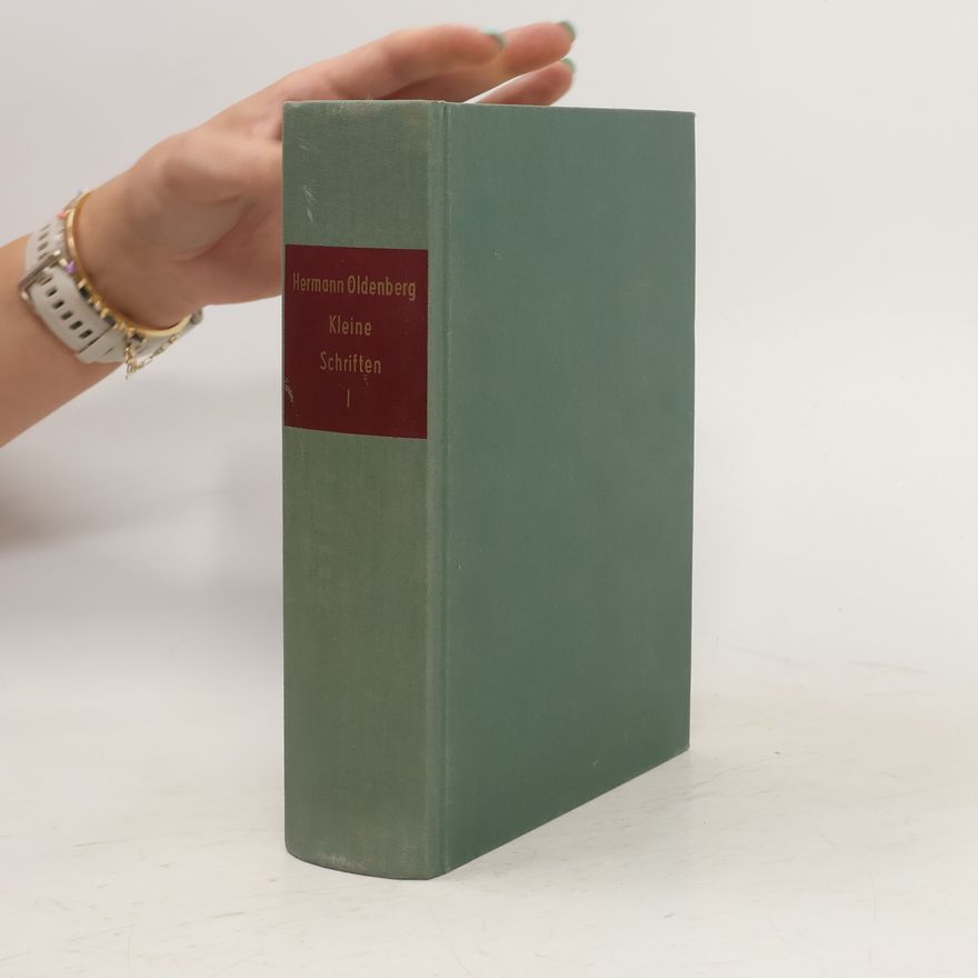 Hermann Oldenberg Hermann Oldenberg: Kleine Schriften I