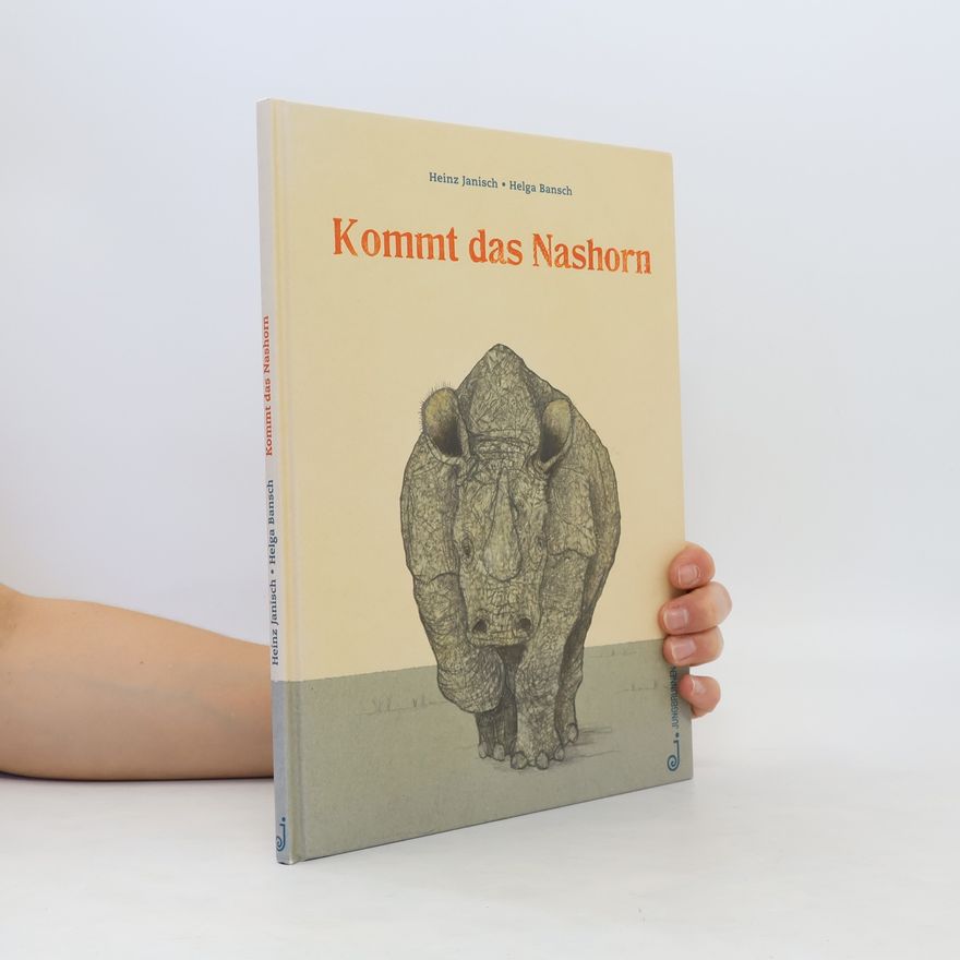 Heinz Janisch Kommt das Nashorn