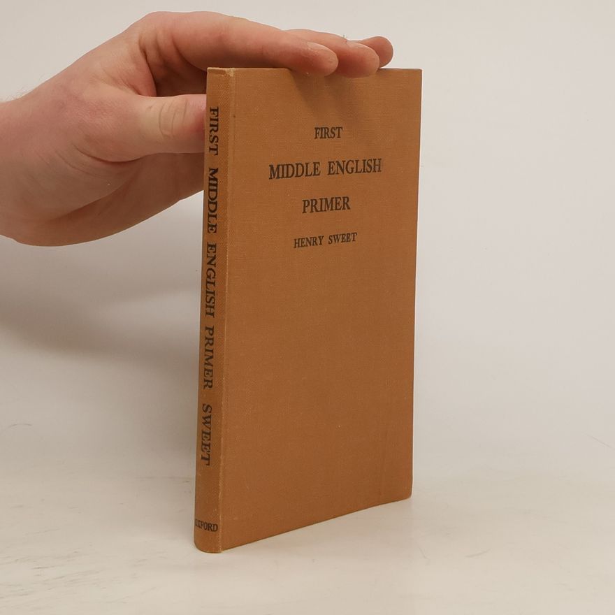 Henry Sweet First Middle English Primer