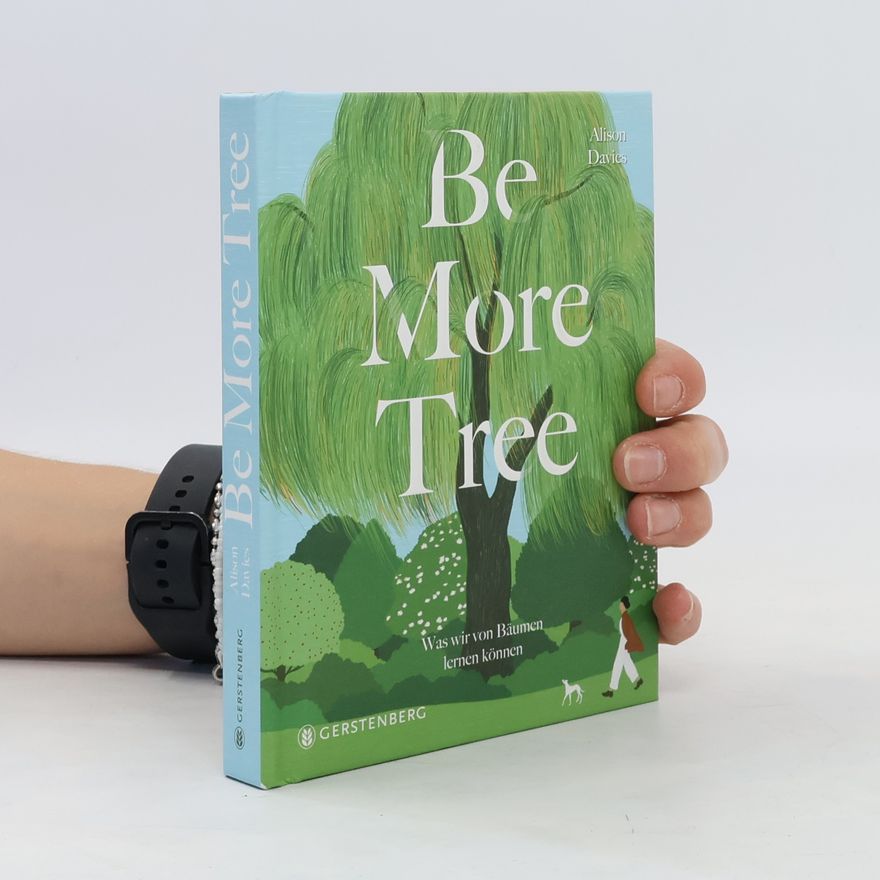Alison Davies Be More Tree