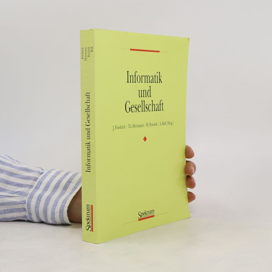 Jürgen Friedrich Informatik und Gesellschaft