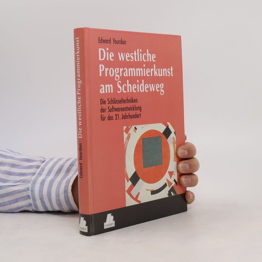 Edward Yourdon Die westliche Programmierkunst am Scheideweg