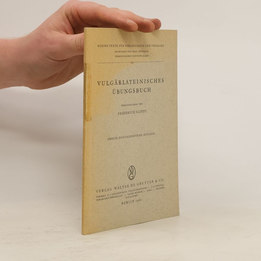 Friedrich Slotty Vulgärlateinisches Übungsbuch