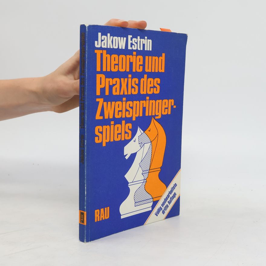 Jakov B. Ėstrin Theorie und Praxis des Zweispringerspiels