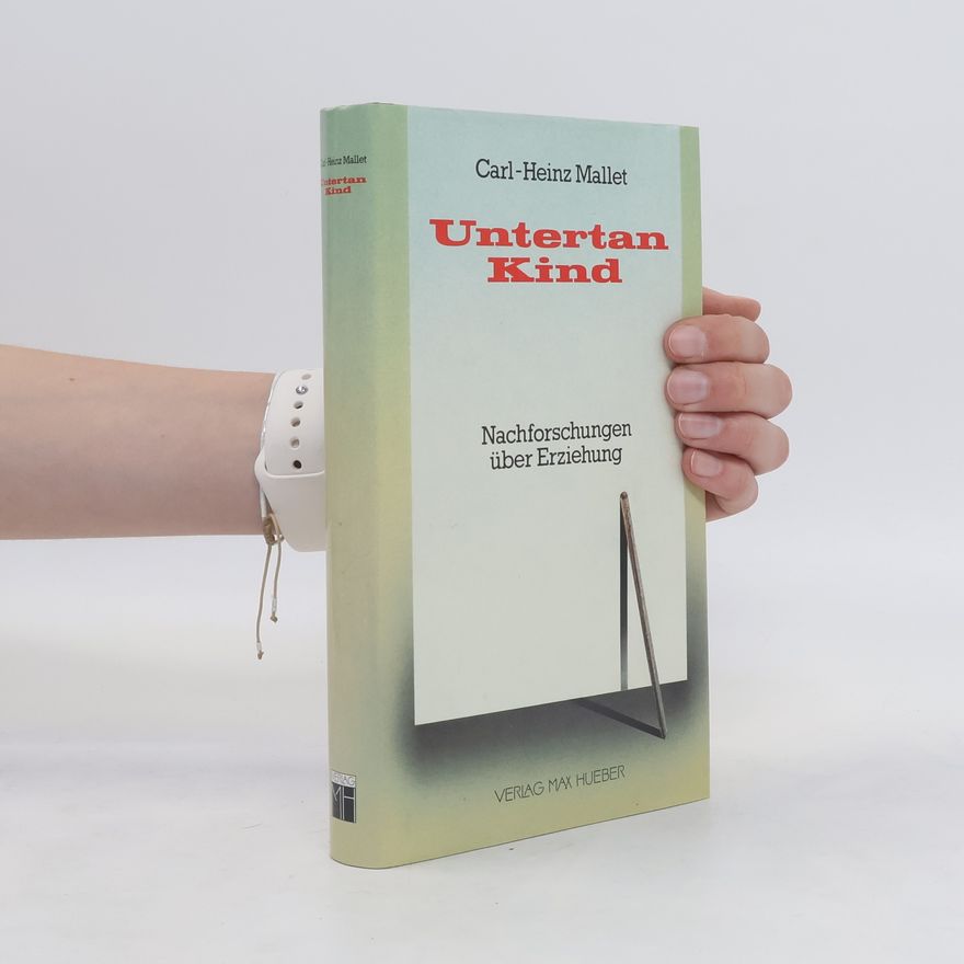 Carl Heinz Mallet Untertan Kind
