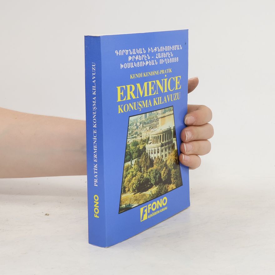 Arto Cümbüşyan Kendi kendine pratik. Ermenice konuşma kılavuzu