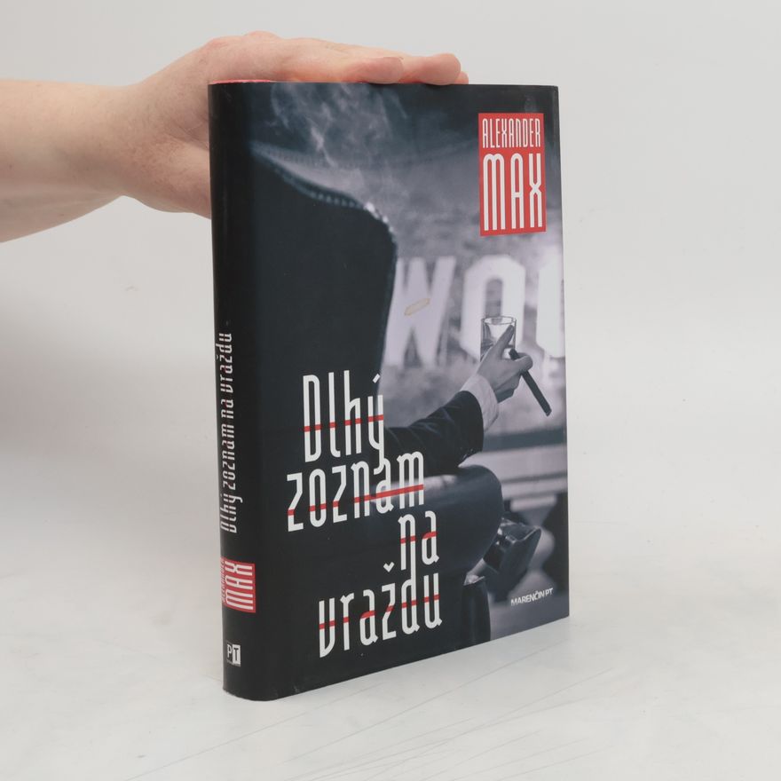 Max Alexander Dlhý zoznam na vraždu