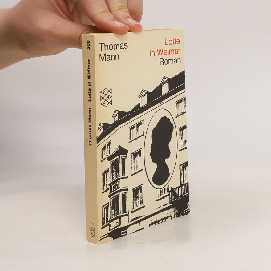 Thomas Mann Lotte in Weimar