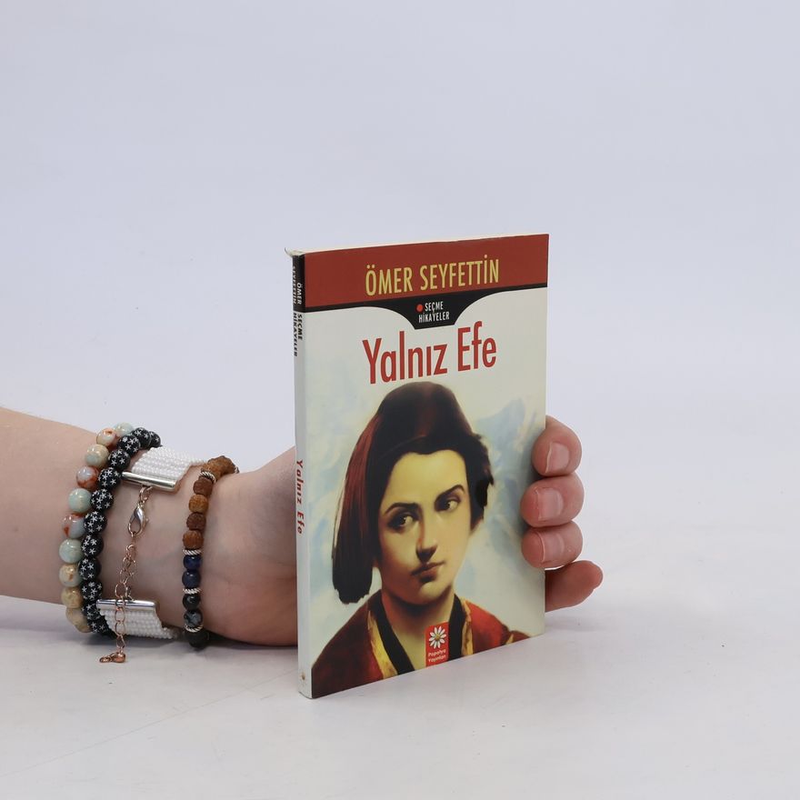 Ömer Seyfettin Yalnız Efe