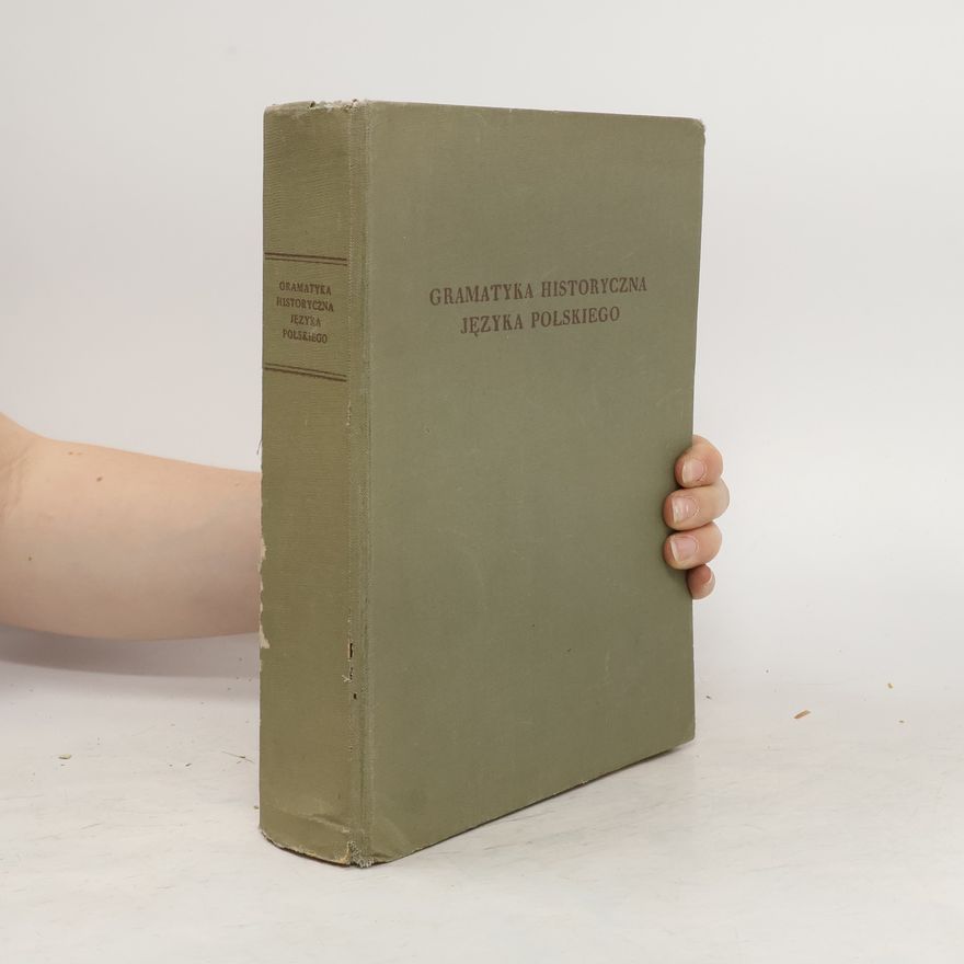 Tadeusz LehrSpławiński Gramatyka historyczna języka polskiego
