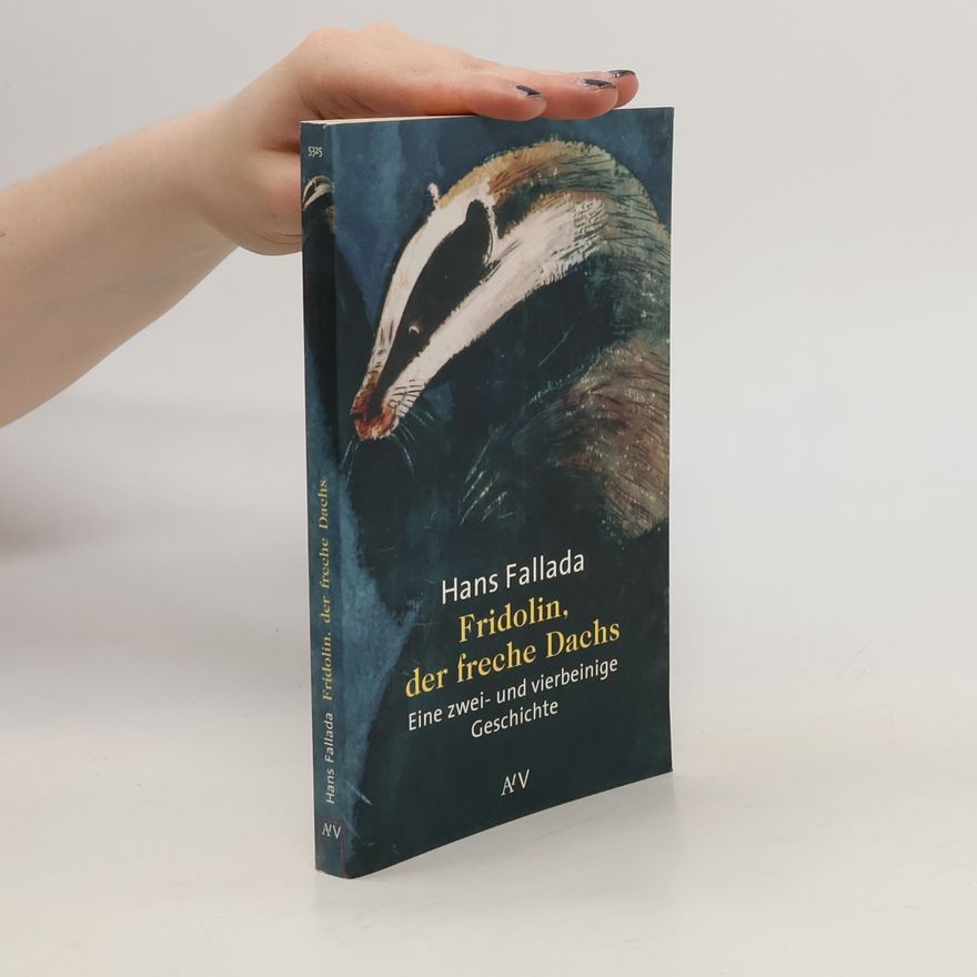 Hans Fallada Fridolin, der freche Dachs