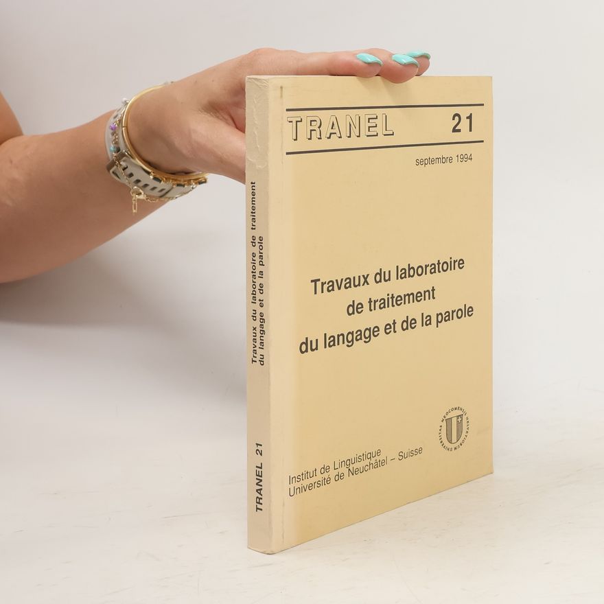 Kolektiv autorů Travaux du laboratoire de traitement du langage et de la parole