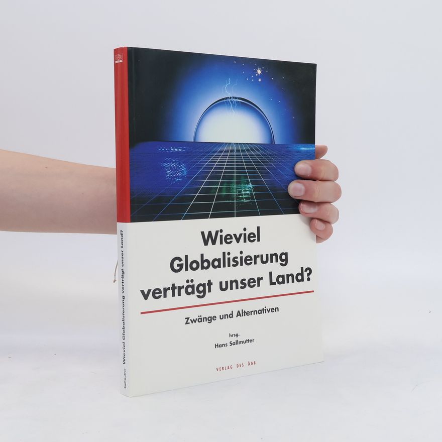 Hans Sallmutter Wieviel Globalisierung verträgt unser Land?