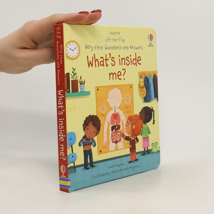 Katie Daynes Very First Questions and Answers What's Inside Me?