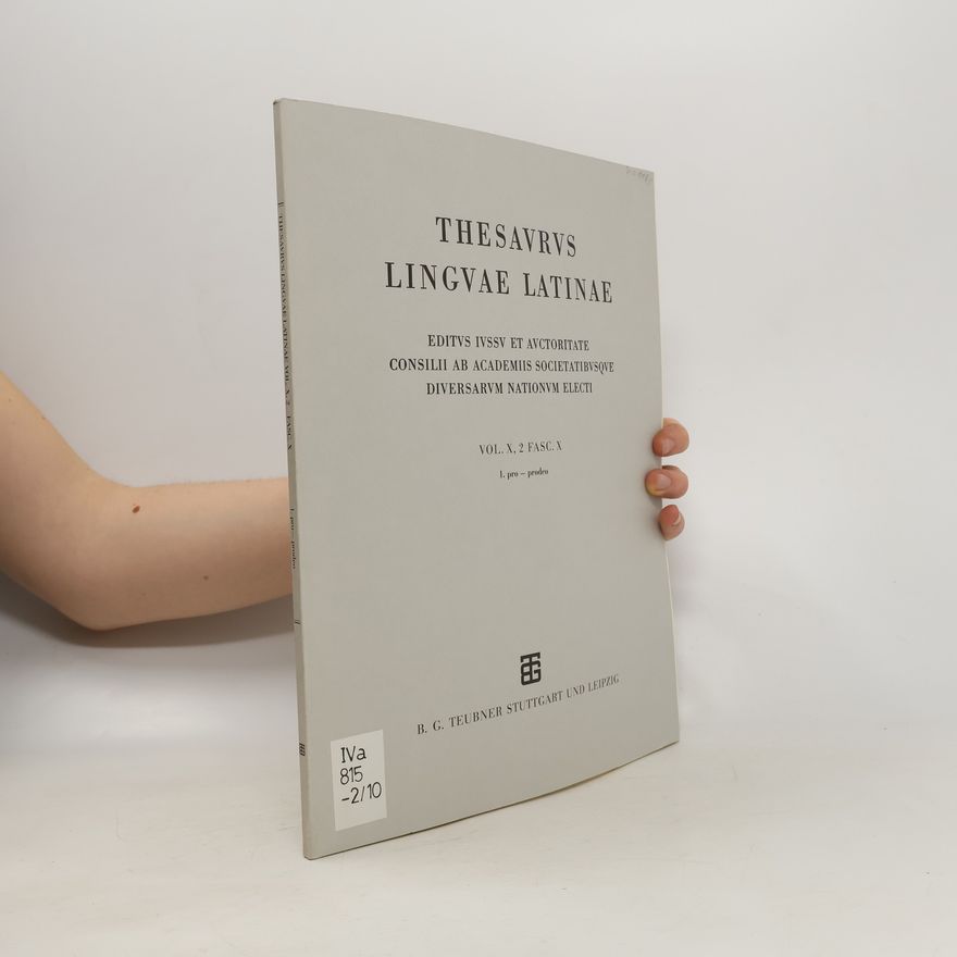 Kolektív autorov Thesaurus linguae Latinae. Vol. X, 2, Fasc. X, 1. pro-prodeo