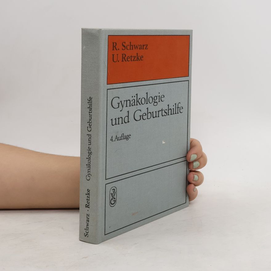 Reinhold Schwarz Gynäkologie und Geburtshilfe