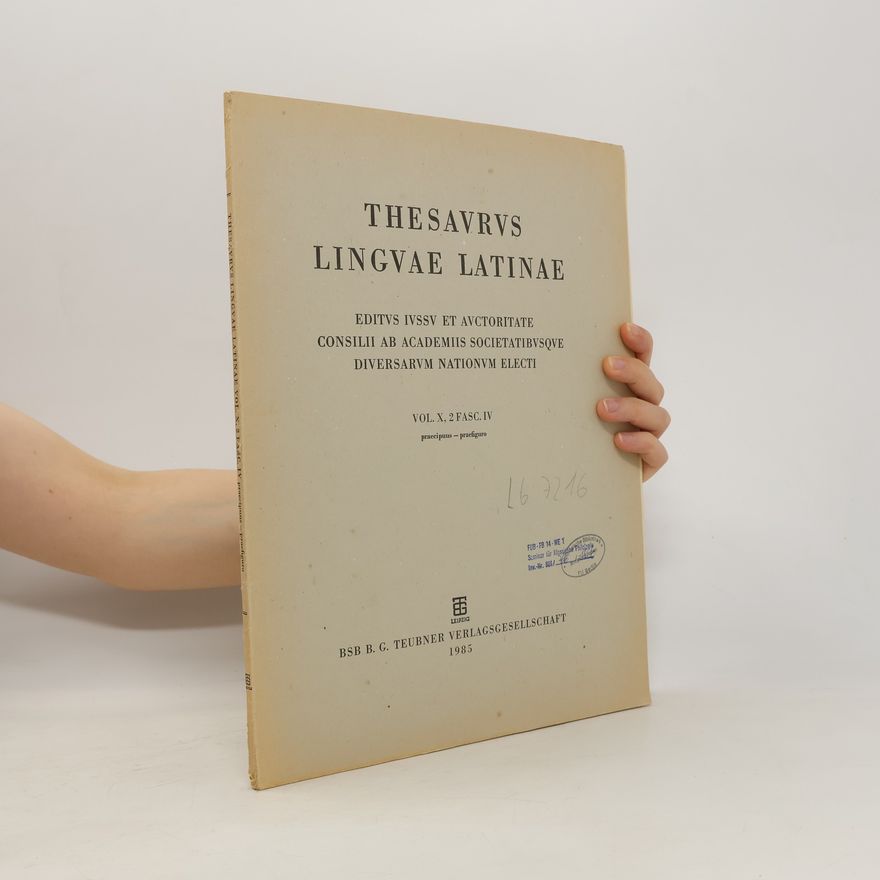 Kolektív autorov Thesaurus linguae Latinae. Vol. X, FASC. IV. praecipuus - praefiguro