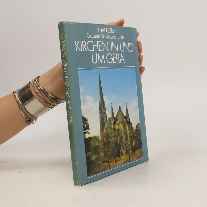 Paul Heller Kirchen in und um Gera