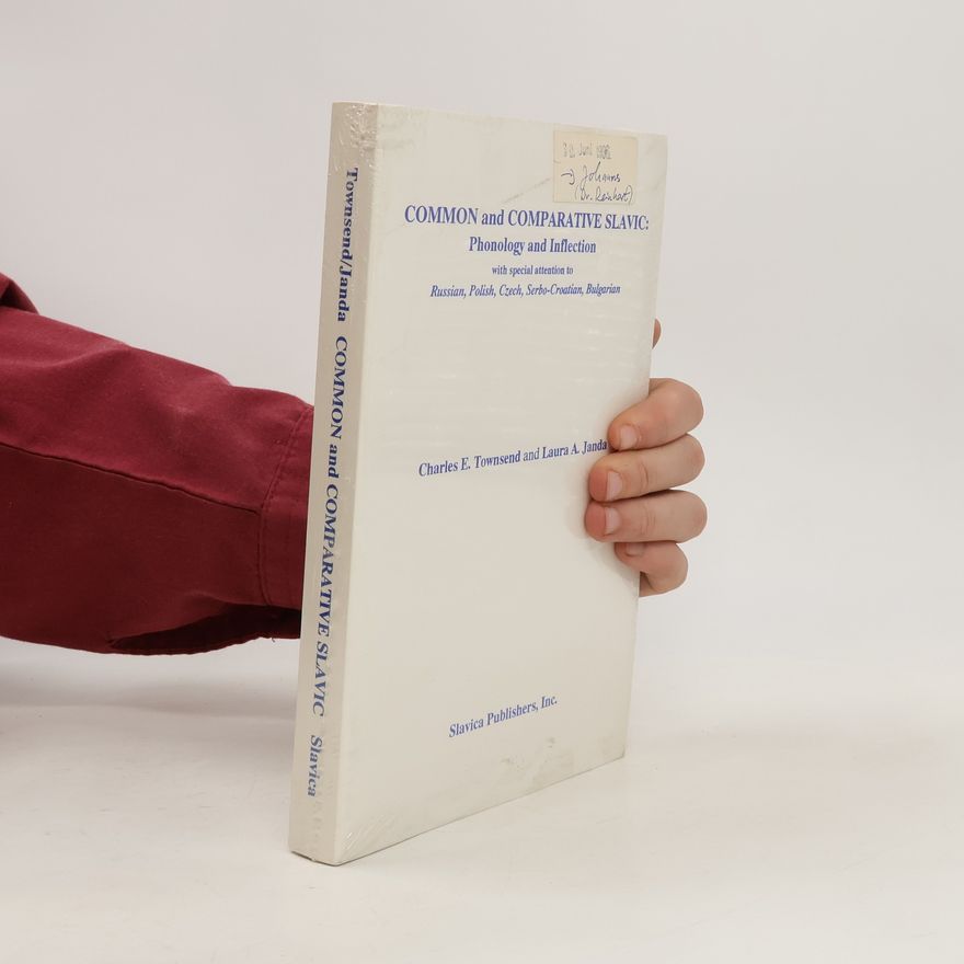 Laura A. Janda Common and Comparative Slavic: Phonology and Inflection