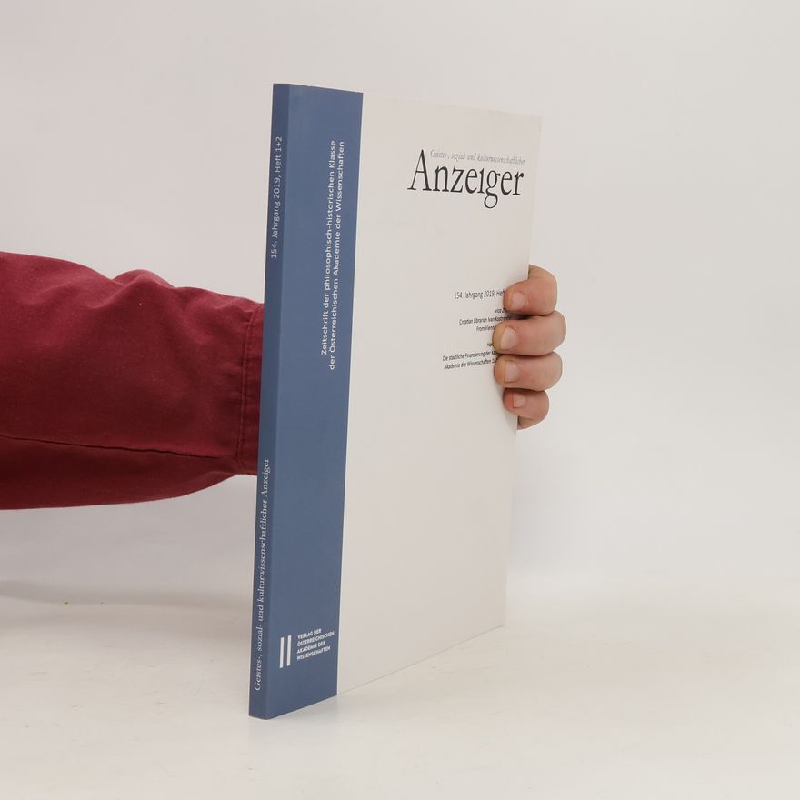 Various authors Geistes-, sozial- und kulturwissenschaftlicher Anzeiger 154. Jahrgang 2019, Heft 1+2