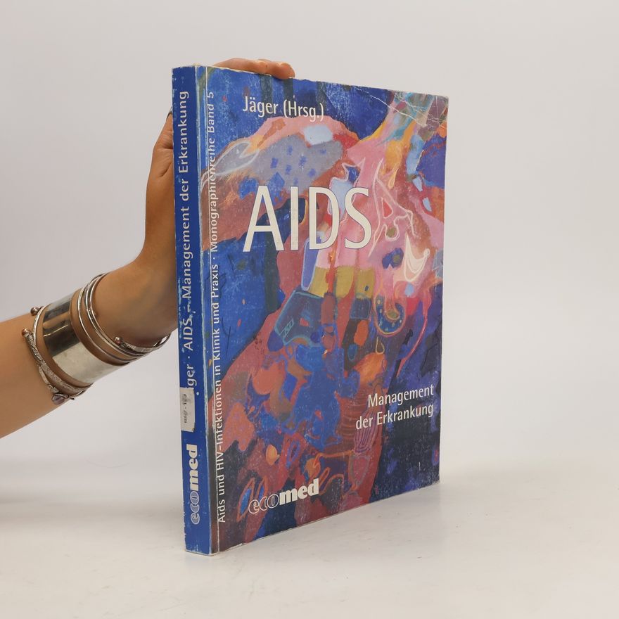 Hans-Wolf Jäger AIDS - Management der Erkrankung