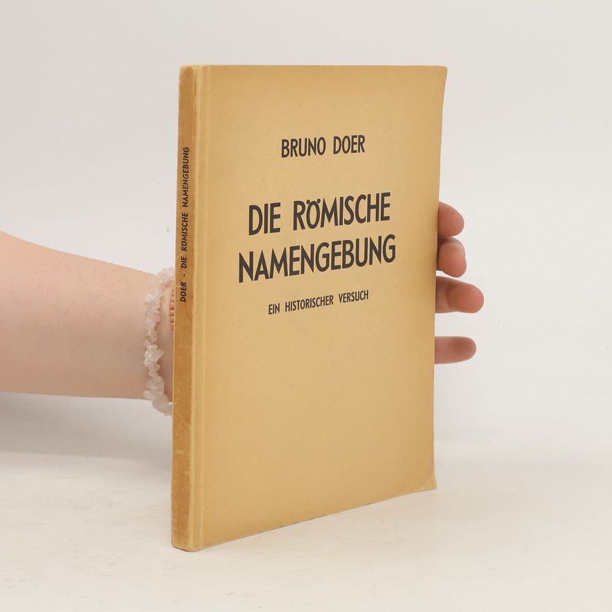 Bruno Doer Die römische Namengebung
