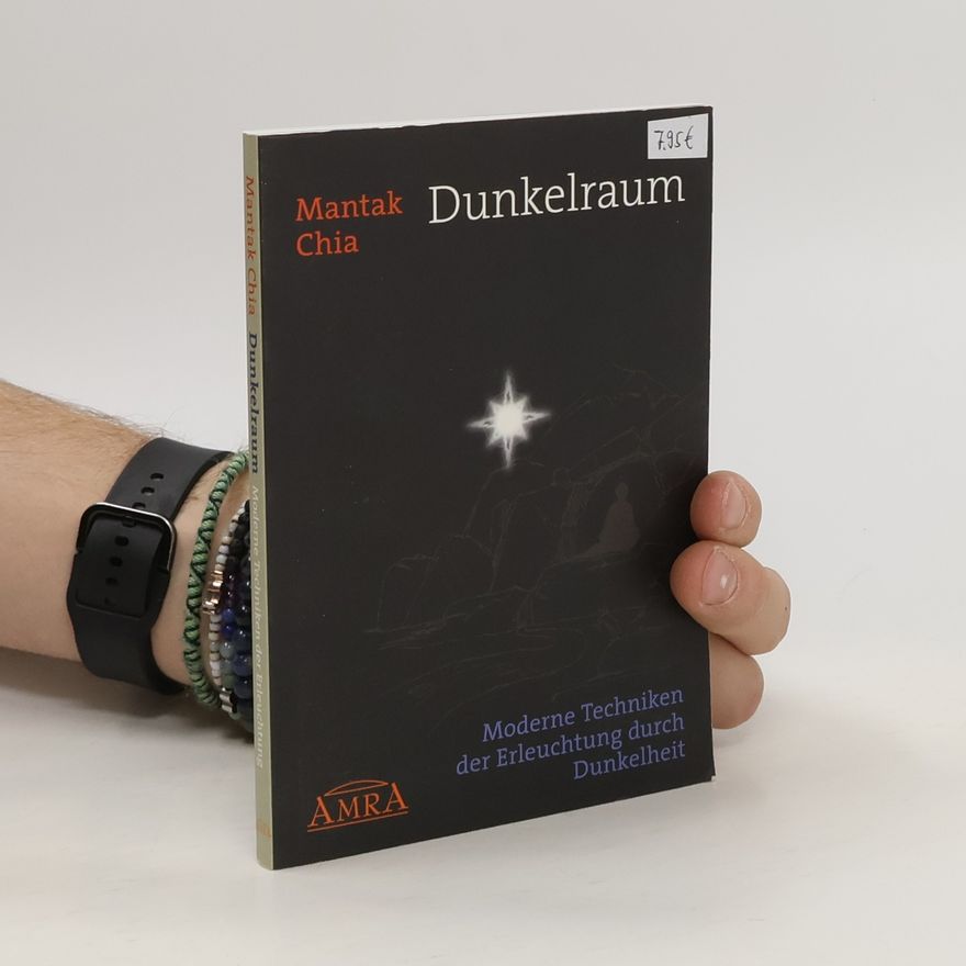 Mantak Chia Dunkelraum