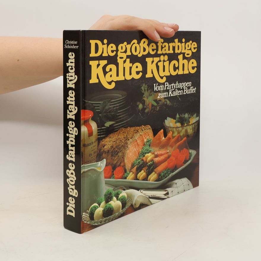 Christine Schönherr Die große farbige kalte Küche