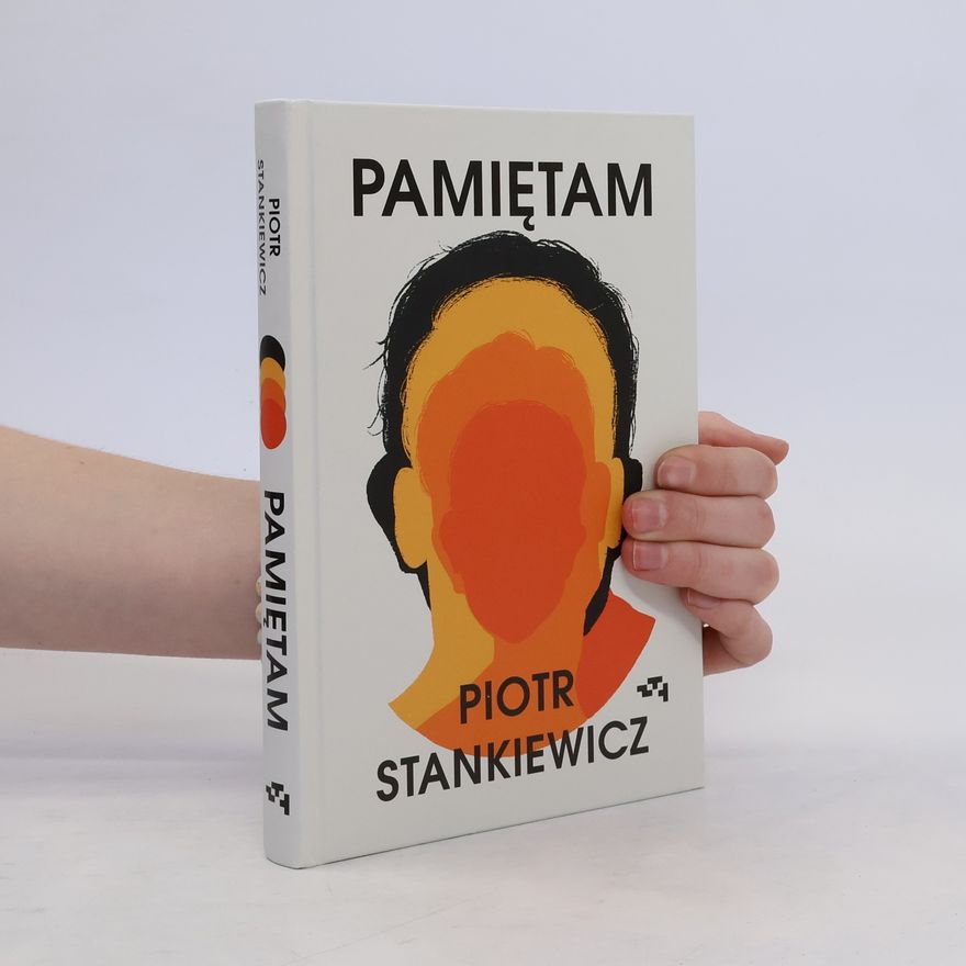 PIOTR STANKIEWICZ Pamiętam