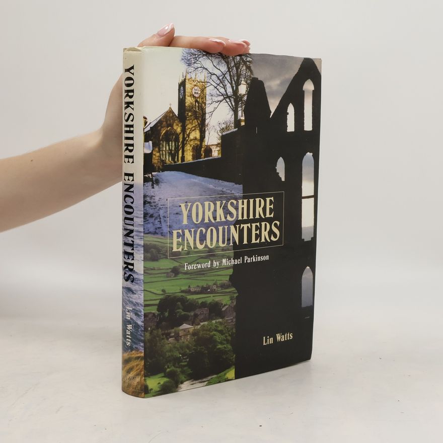 Linda K. Watts Yorkshire Encounters
