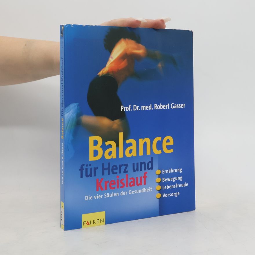 Robert Gasser Balance für Herz und Kreislauf