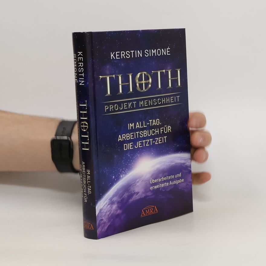 Kerstin Simoné Thoth, Projekt Menschheit, im All-Tag