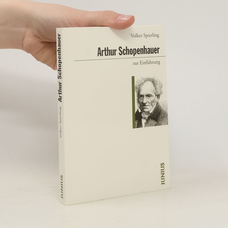 Volker Spierling Arthur Schopenhauer zur Einführung