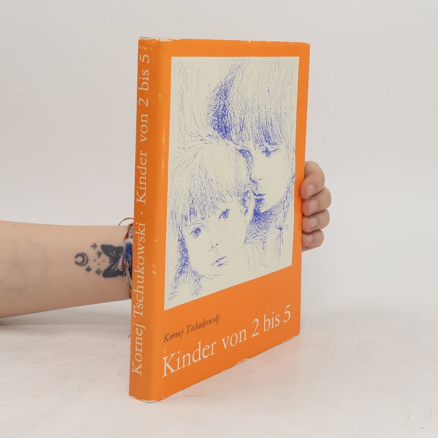Kornej Tschukowski Kinder von 2 bis 5