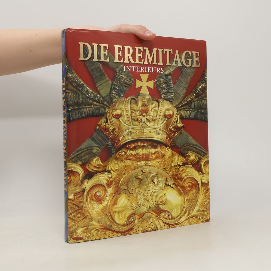Autorenkollektiv Die Eremitage Interieurs