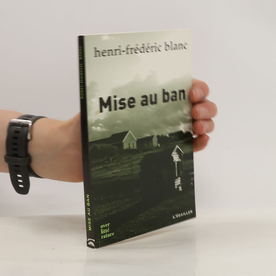 Henri-Frédéric Blanc Mise au ban