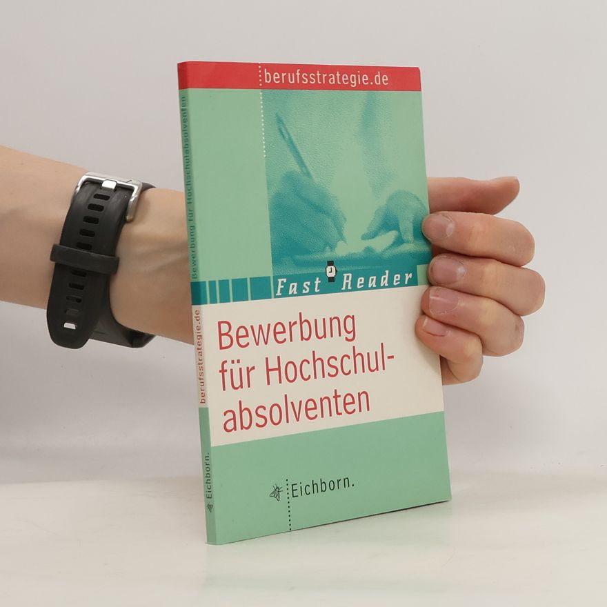 Kolektiv autorů Bewerbung für Hochschulabsolventen