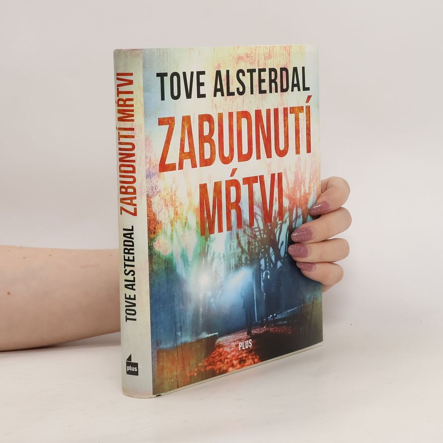 Tove Alsterdal Zabudnutí mŕtvi