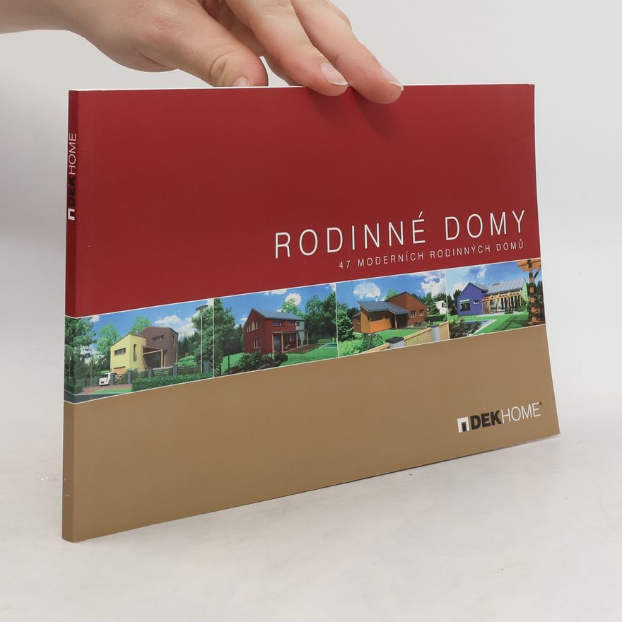Kolektiv autorů Rodinné domy. 47 moderních rodinných domů