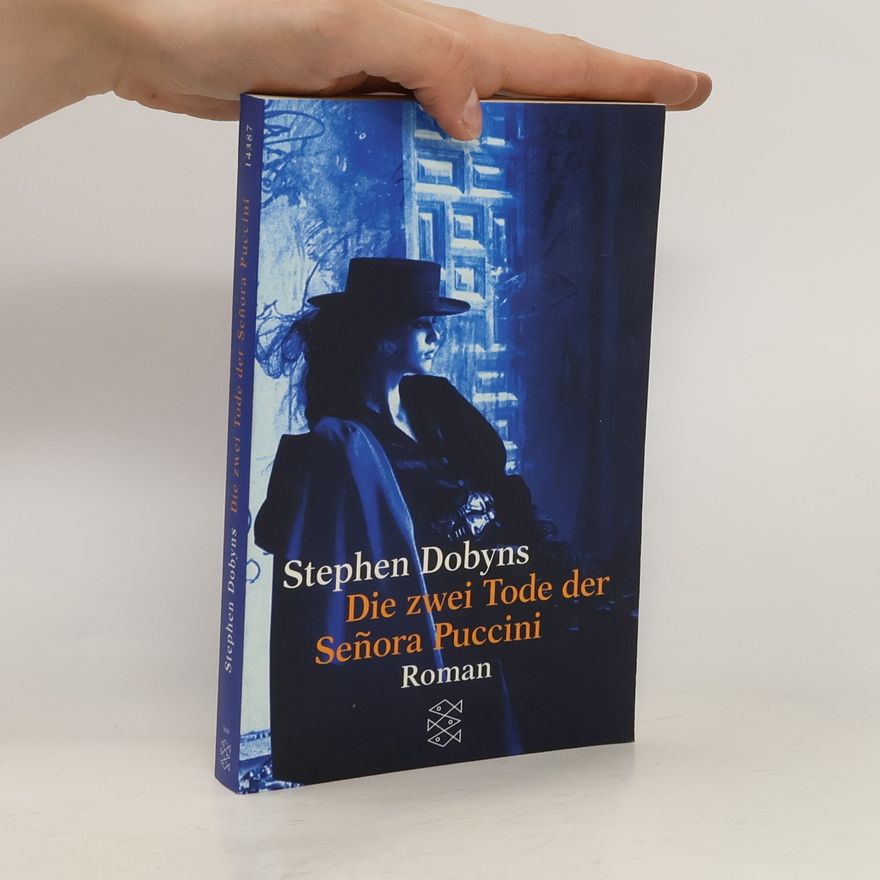 Stephen Dobyns Die zwei Tode der Señora Puccini