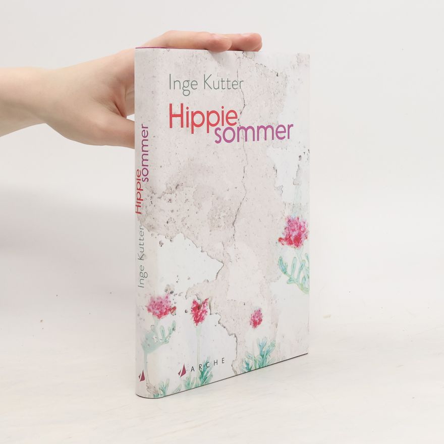 Inge Kutter Hippiesommer