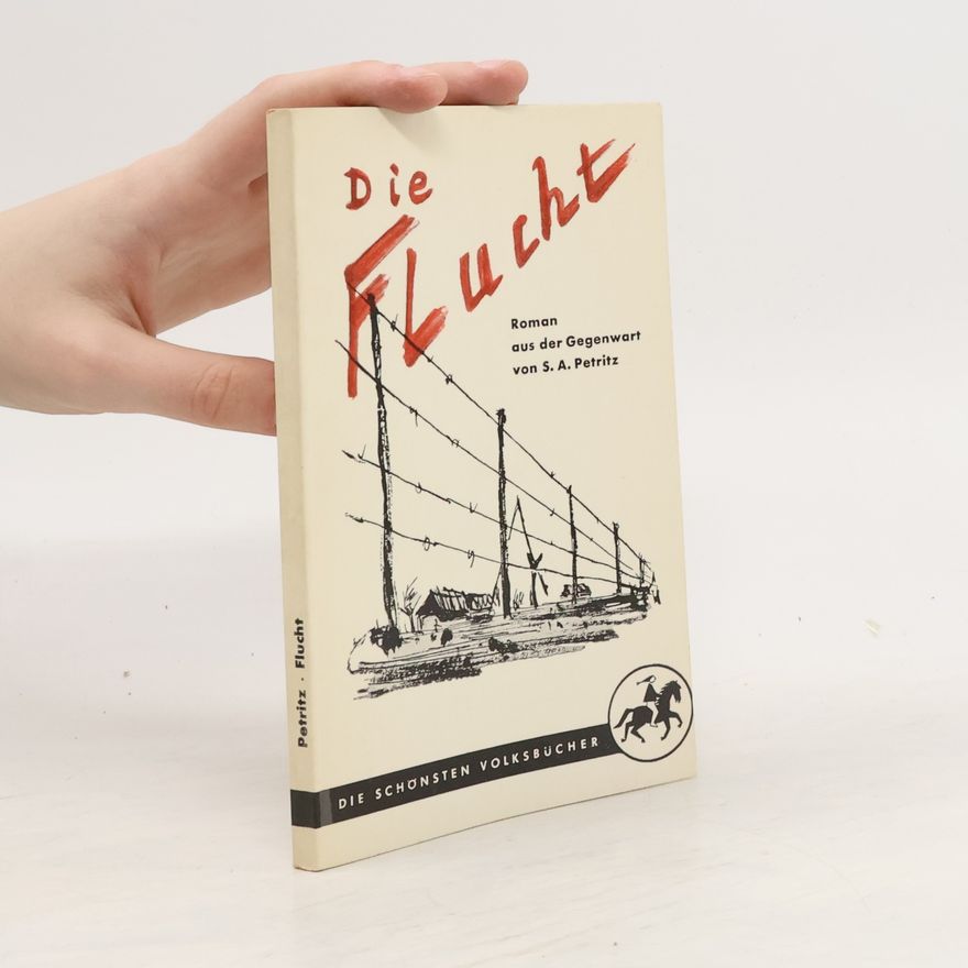 S. A. Petritz  Die Flucht