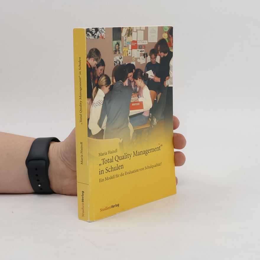 Maria Haindl "Total-quality-Management" in Schulen